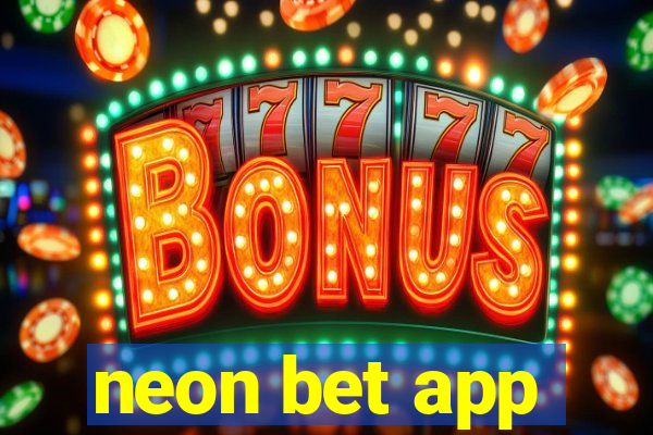 neon bet app